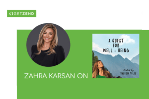 Zahra Karsan on A Quest For Well-Being Podcast
