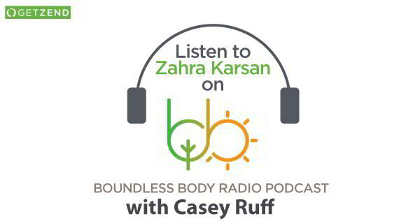Zahra Karsan on Boundless Body Radio Podcast With Casey Ruff