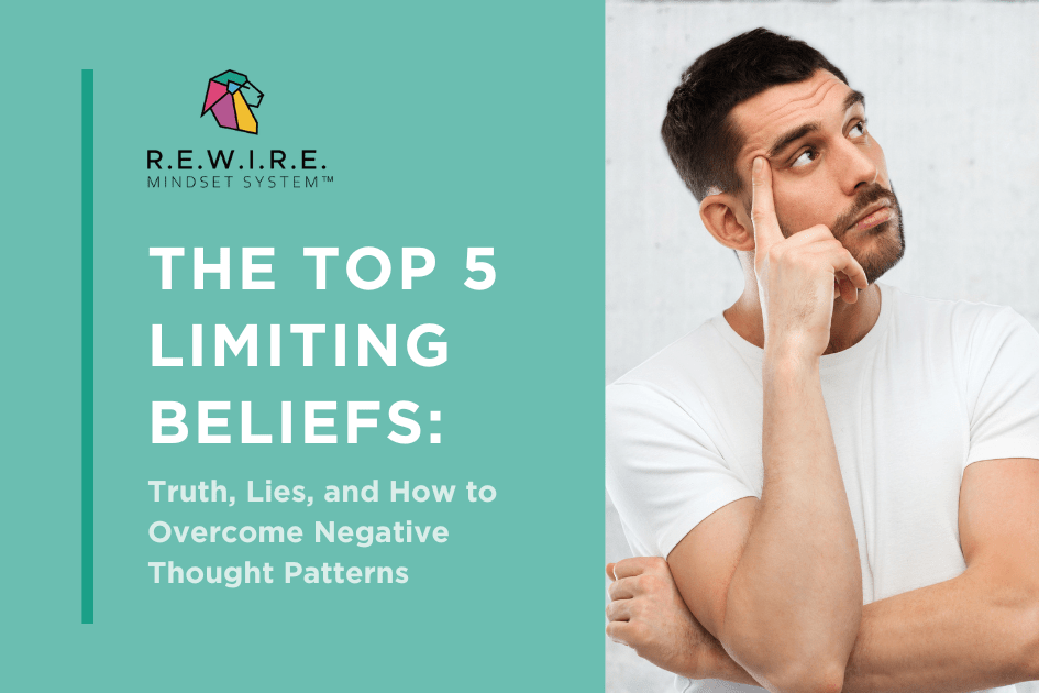 The Top 5 Limiting Beliefs